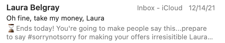 Example of personalization in an email subject line from Talking Shrimp: "Oh fine, take my money, Laura"