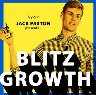 Blitz Growth With Jack Paxton