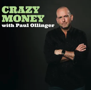 Crazy Money with Paul Ollinger