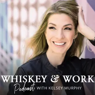 Whiskey and Work Podcast